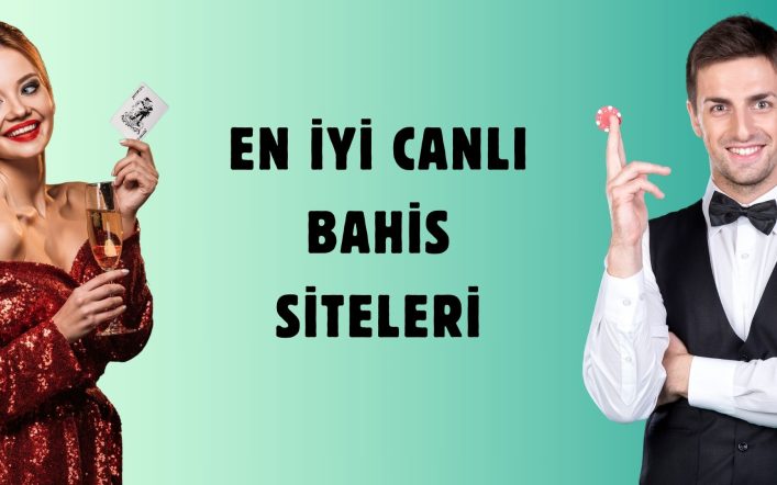2025 Yılının En iyi Canlı Bahis Siteleri!
