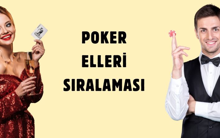 Poker Elleri Sıralaması ile Oyundan Kazanç Elde Et